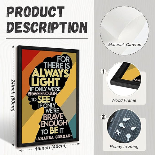 Amanda Gorman Poster Canvas Prints Poem Amanda Gorman Wall Art the Hill We Climb Poem Poster Inaugural Painting There Is Always Light Art Black History Month Wall Art Decor 16x24 Inch Black Framed