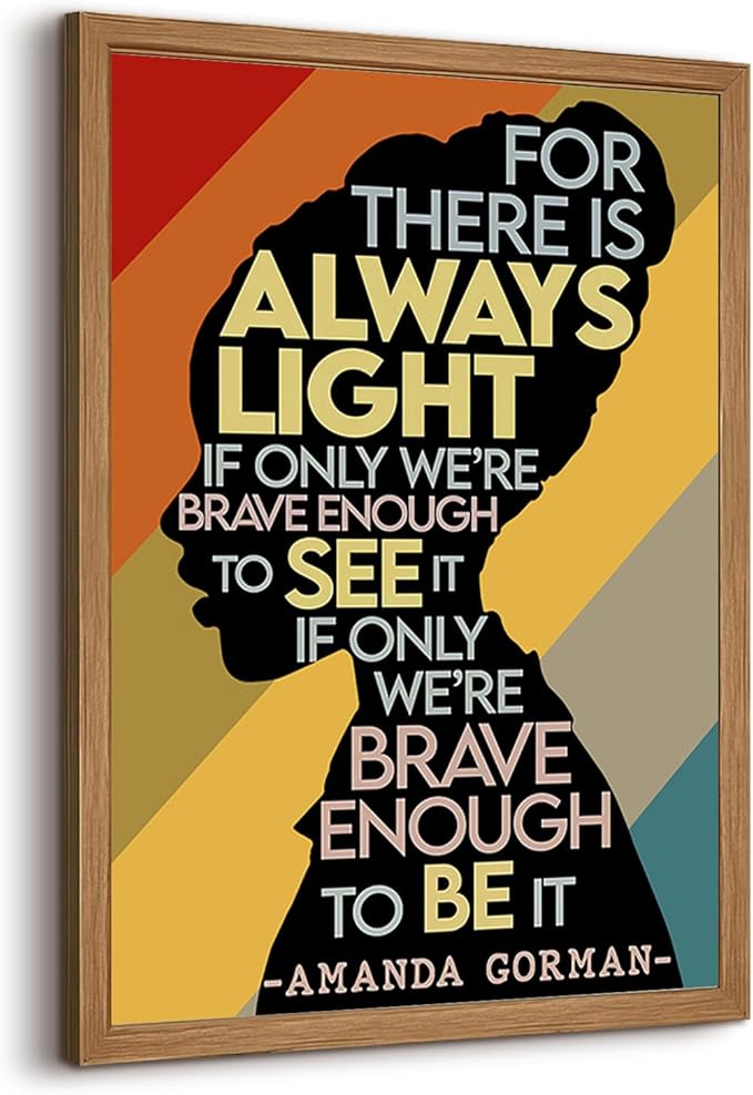 Amanda Gorman Poster Canvas Prints Poem Amanda Gorman Wall Art the Hill We Climb Poem Poster Inaugural Painting There Is Always Light Art Black History Month Wall Art Decor 12x16 Inch Wood Framed